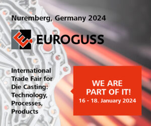 Wir werden an der Euroguss 2024 vom 16. bis 18. Januar 2024 in Nurnberg, teilnehmen.